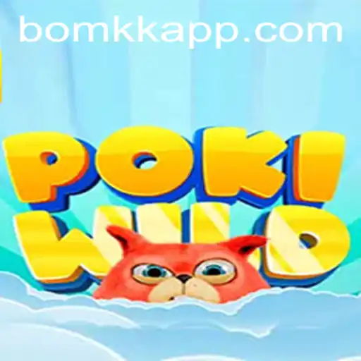 Descubra o Fascinante Mundo de PokiWild e o Universo de BOMKK.COM